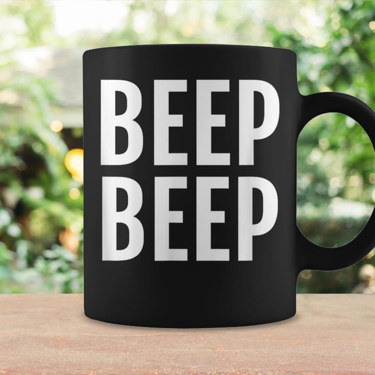 Beep Beep Saying Humor Novelty Coffee Mug Gifts ideas