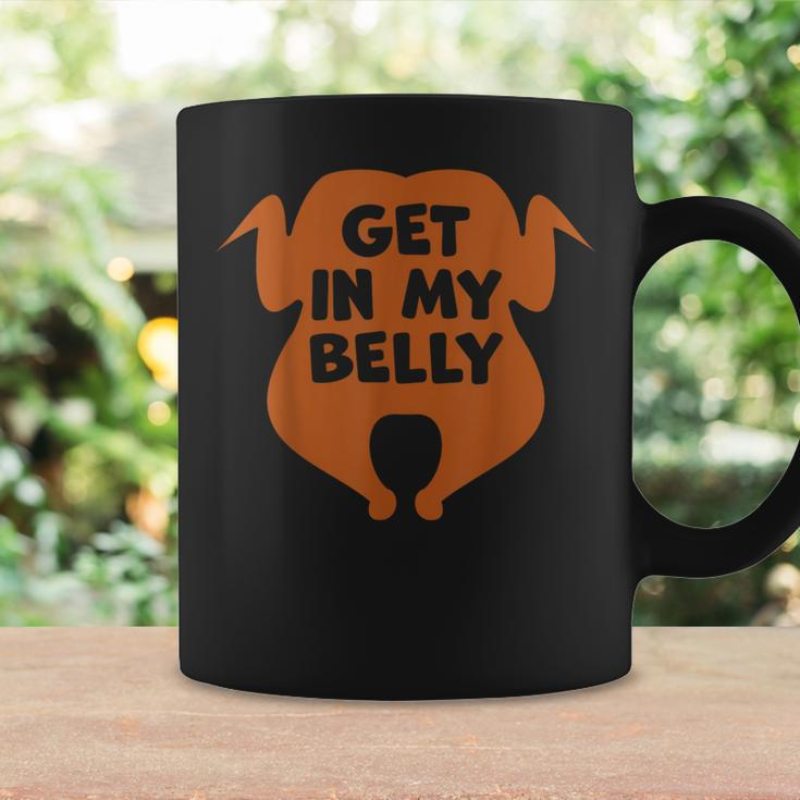 Get In My Belly Thanksgiving Day Turkey Coffee Mug Gifts ideas