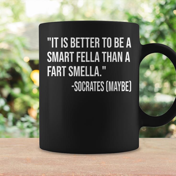 It Is Better To Be A Smart Fella Than A Fart Smella Coffee Mug Gifts ideas