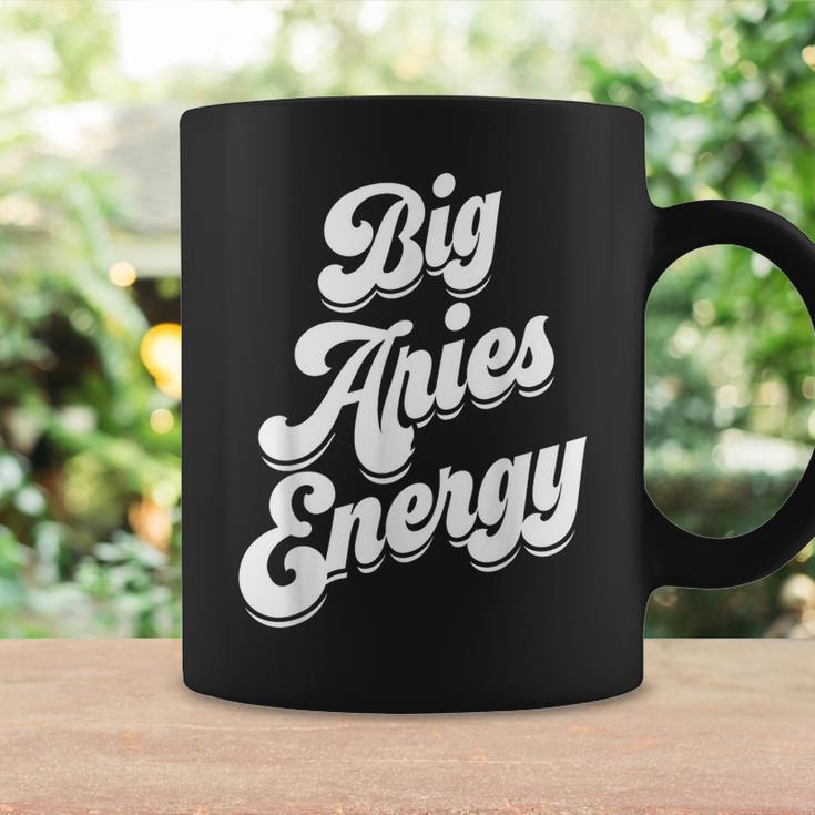 Big Aries Energy Zodiac Sign Aries Season Horoscope Coffee Mug Gifts ideas