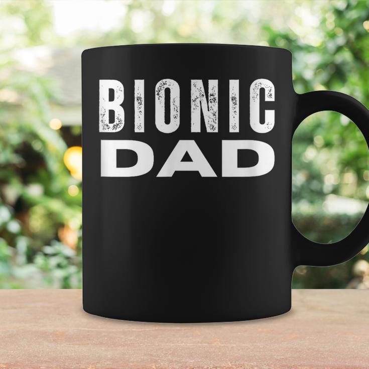 Bionic Dad Fun Hip Or Knee Replacement Joint Replacement Coffee Mug Gifts ideas