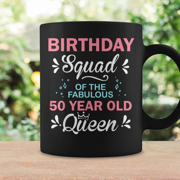 Birthday Squad Of The Fabulous 50 Year Old Queen 50Th B-Day Coffee Mug Gifts ideas