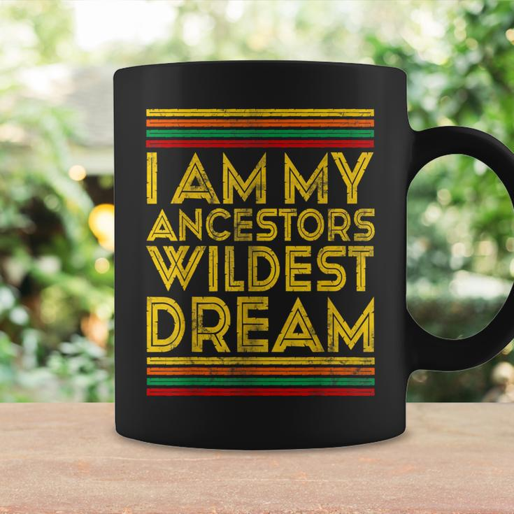 Black History Month I Am My Ancestors' Wildest Dreams Coffee Mug Gifts ideas