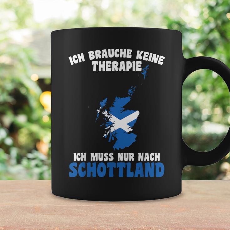 Brauche Keine Therapie Ich Muss Nur Nach Scotland Tassen Geschenkideen