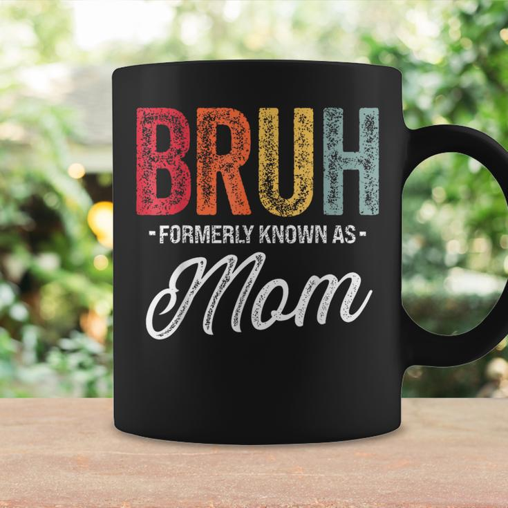 Bruh Formerly Known As Mom For Mom Mother's Day Coffee Mug Gifts ideas
