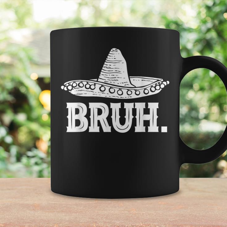 Bruh Meme Cinco De Mayo Sombrero Ns Mexican Fiesta Coffee Mug Gifts ideas