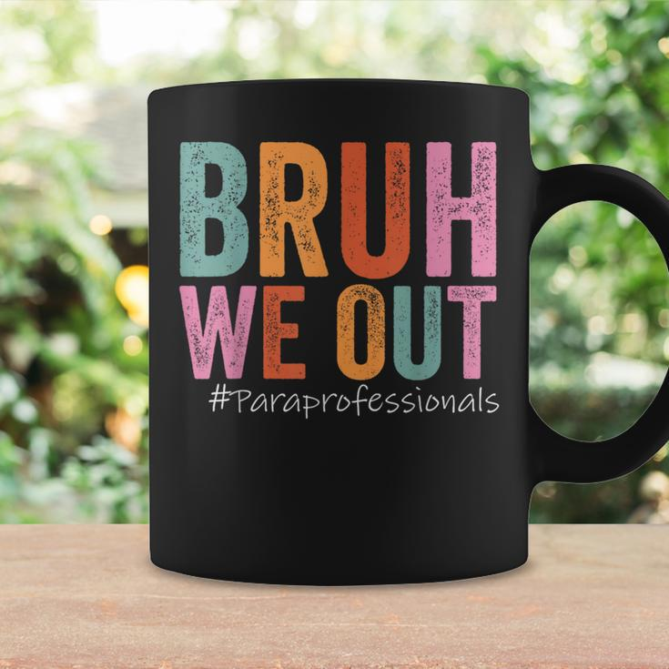 Bruh We Out Paraprofessionals Last Day Of School Vintage Coffee Mug Gifts ideas