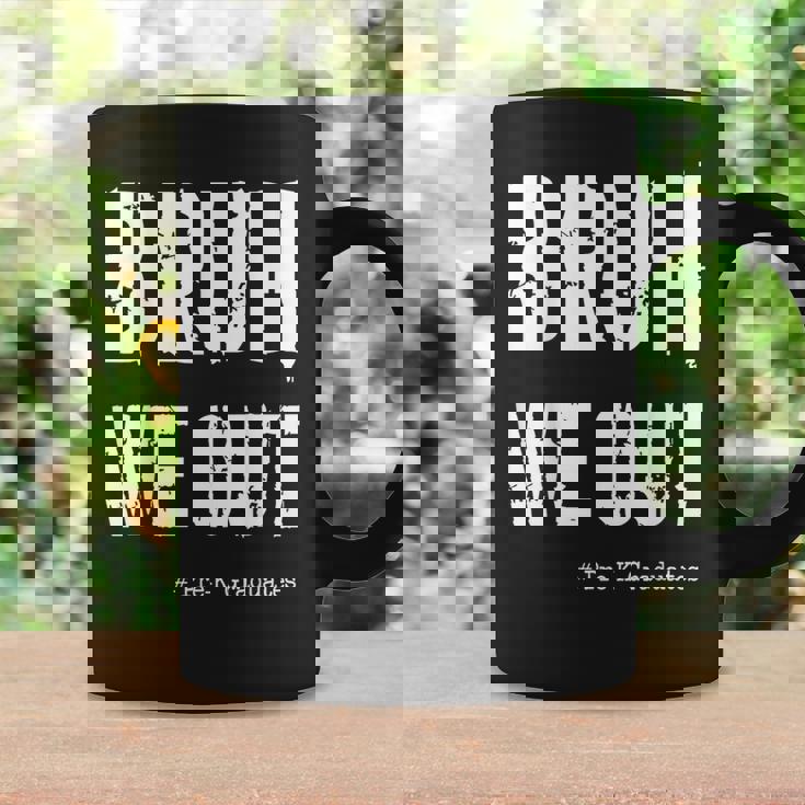 Bruh We Out Pre-K Preschool Graders Graduation Coffee Mug Gifts ideas