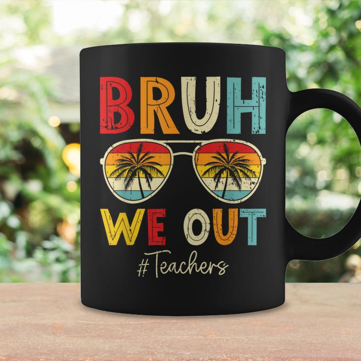 Bruh We Out Sunglasses Happy Last Day Of School Teacher Coffee Mug Gifts ideas