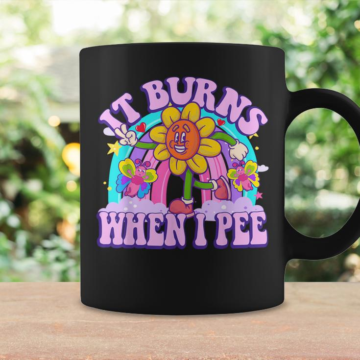 It Burns When I Pee Sarcastic Ironic Y2k Inappropriate Coffee Mug Gifts ideas