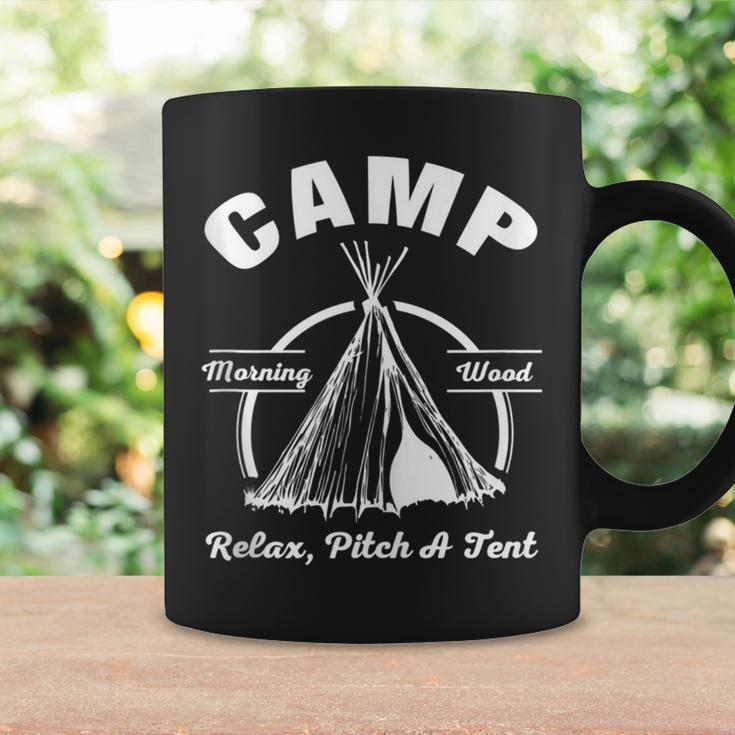 Camp Morning Wood Relax Pitch A Tent Camping Coffee Mug Gifts ideas