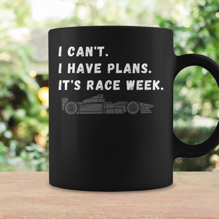 I Cant I Have Plans Its Race Week Fathers Day Car Racing Coffee Mug Gifts ideas