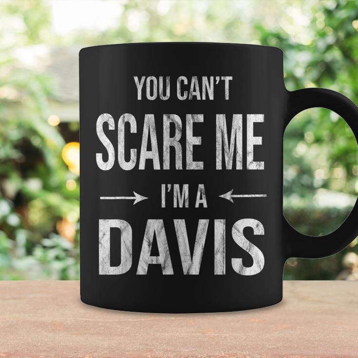 Can't Scare Me My Last Name Is Davis Family Clan Merch Coffee Mug Gifts ideas