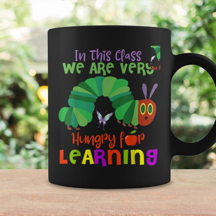 Caterpillar In This Class We Are Very Hungry For Learning Coffee Mug Gifts ideas