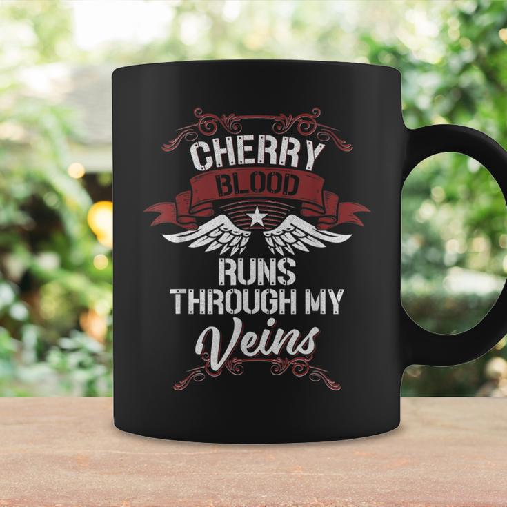 Cherry Blood Runs Through My Veins Last Name Family Coffee Mug Gifts ideas