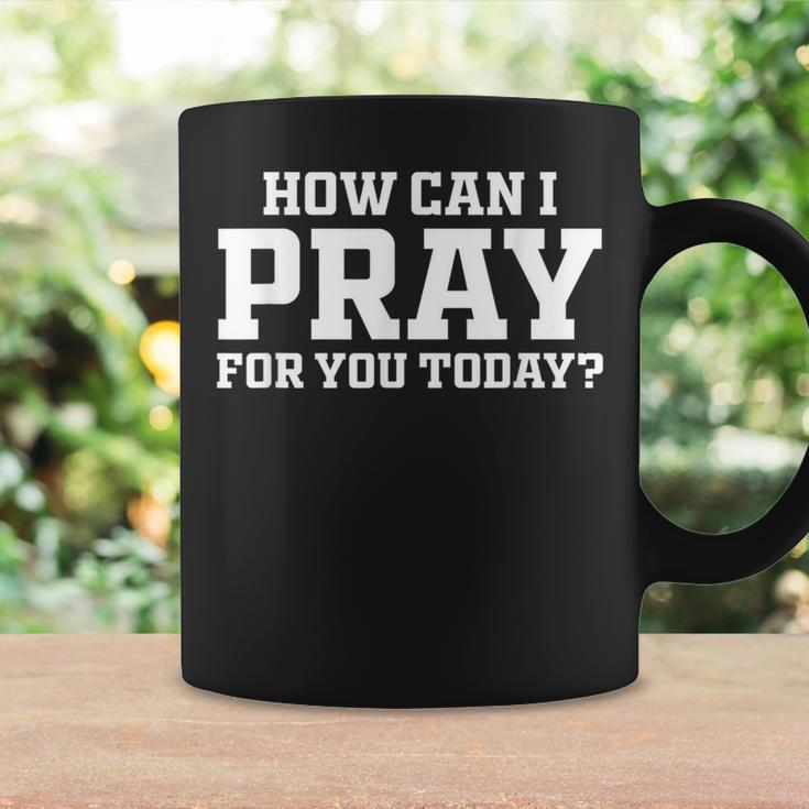 Christian Prayer For You Faith How Can I Pray Today Coffee Mug Gifts ideas