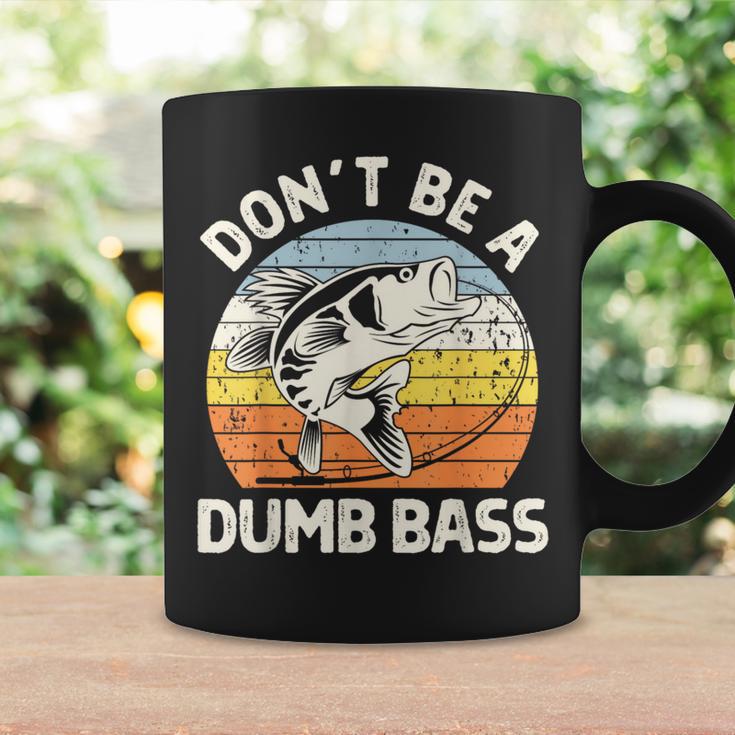 Classic Dont Be A Dumb Bass Adult Humor Dad Fishing Coffee Mug Gifts ideas