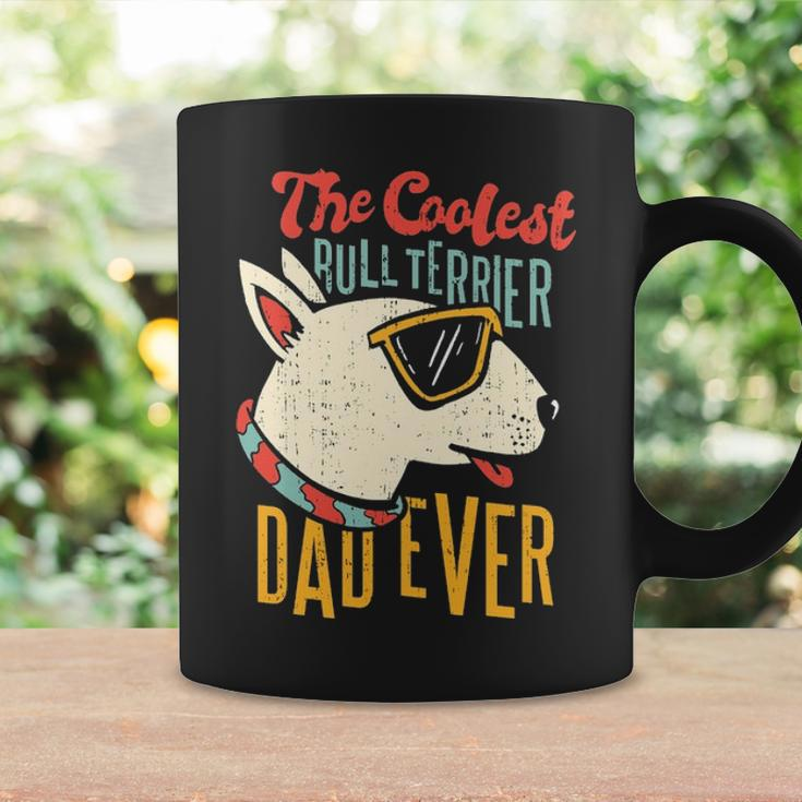 The Coolest Bull Terrier Dad Ever Dog Dad Dog Owner Pet Coffee Mug Gifts ideas