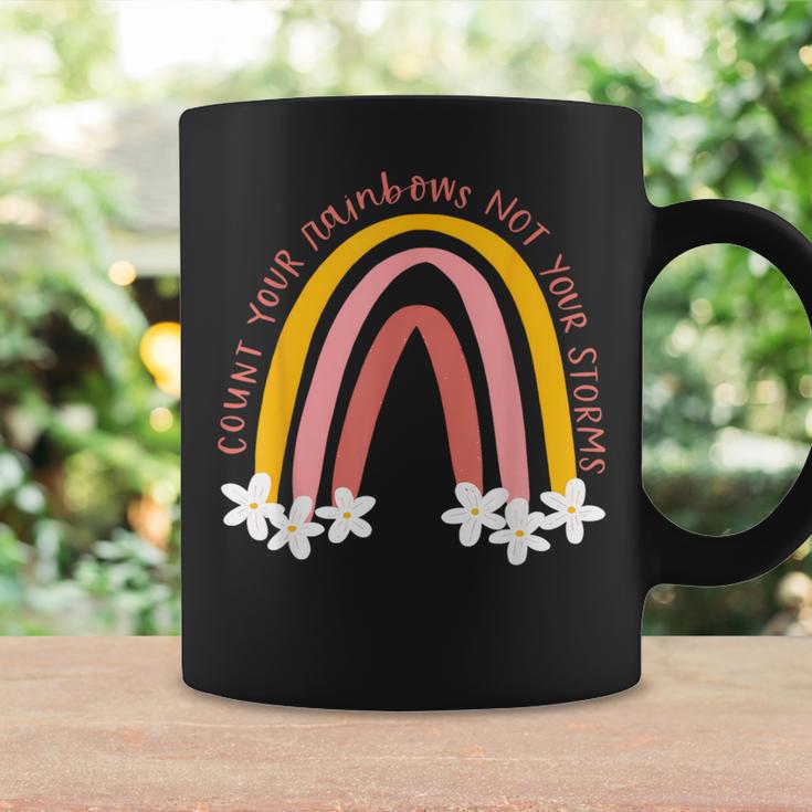 Count Your Rainbows Not Your Storms Coffee Mug Gifts ideas