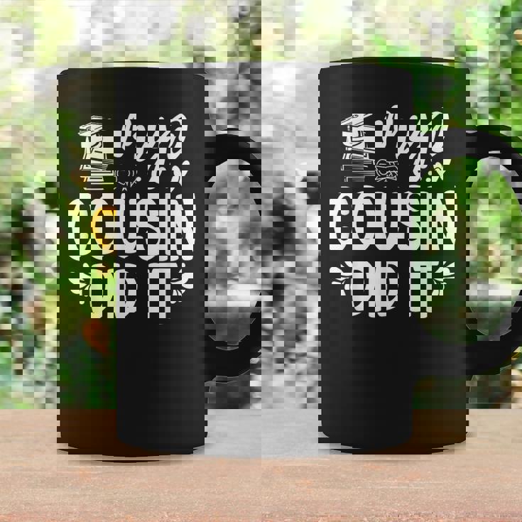 My Cousin Did It Graduation Graduated Coffee Mug Gifts ideas