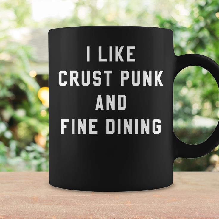I Like Crust Punk And Fine Dining Hardcore Metal Band Coffee Mug Gifts ideas