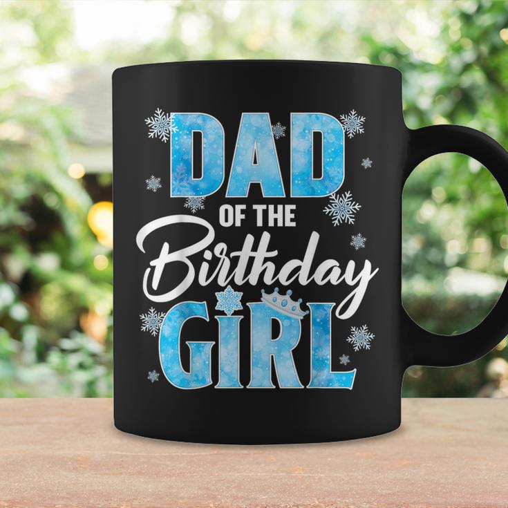 Dad Of The Birthday Girl Family Snowflakes Winter Party Coffee Mug Gifts ideas