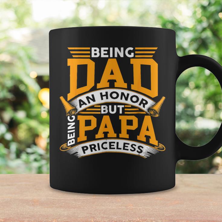 Being A Dad Is An Honor Being Papa Is Priceless Father's Day Coffee Mug Gifts ideas