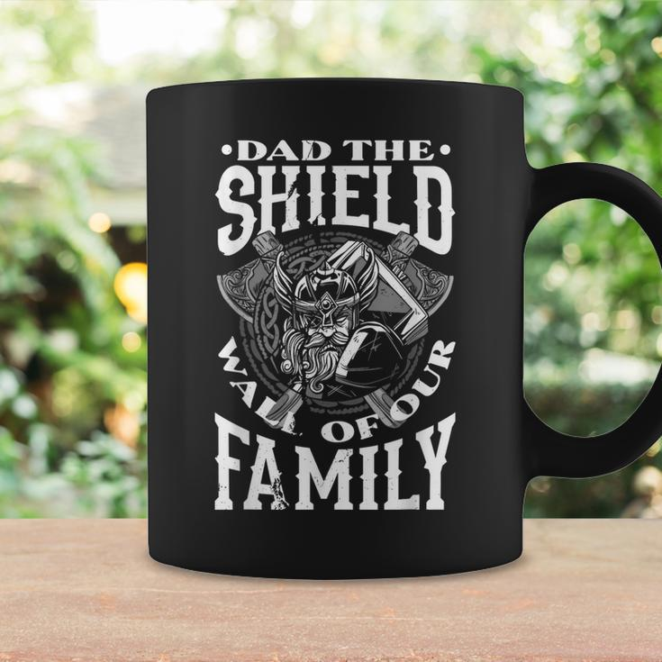 Dad The Shield Wall Of Our Family Father's Day Coffee Mug Gifts ideas