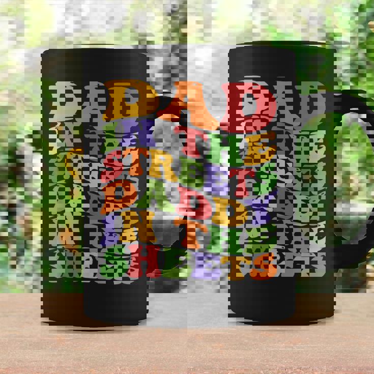 Dad In The Streets Daddy In The Sheets Groovy Father's Day Coffee Mug Gifts ideas