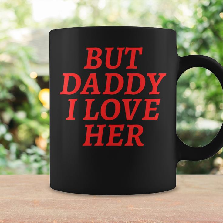 But Daddy I Love Her Rainbow Lgbt Gay Lesbian Pride Month Coffee Mug Gifts ideas