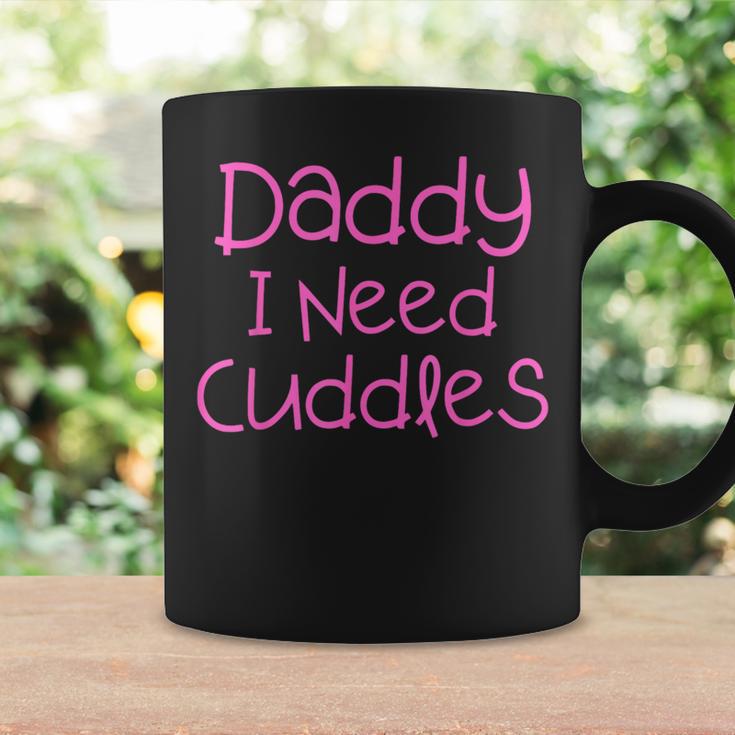 Daddy I Need Cuddles Ddlg Bdsm Fetish Abdl Littlespace Coffee Mug -  Monsterry