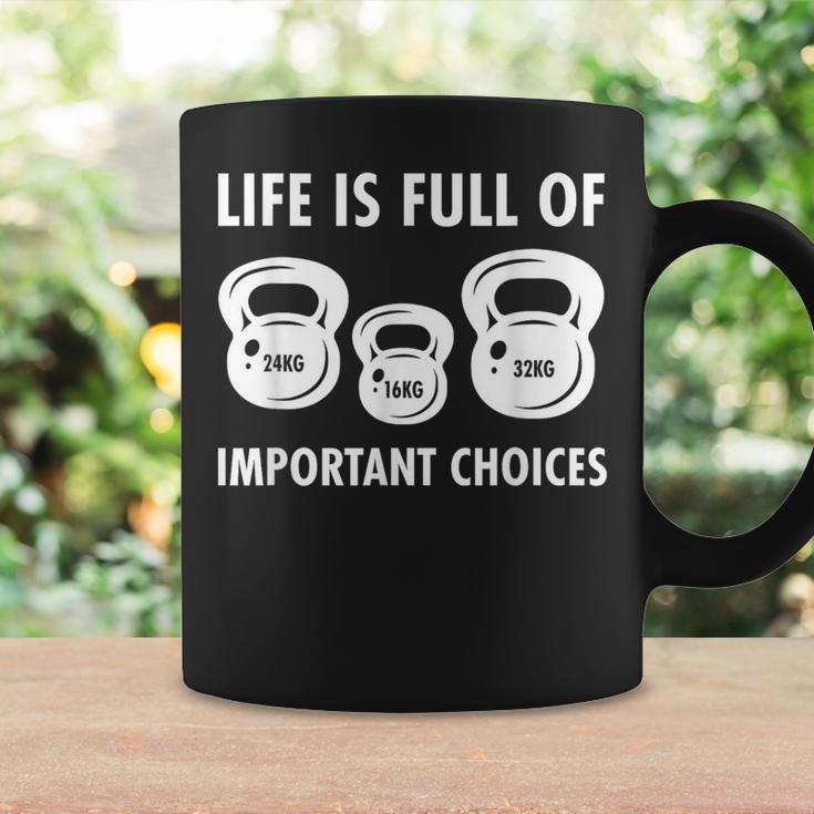 Das Leben Istoller Important Decisions Life Is Full Of Important Decisions Kettlebell Tassen Geschenkideen