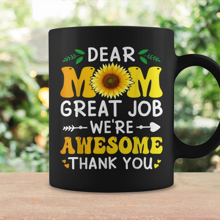 Dear Mom Great Job We're Awesome Thank Mother's Day Floral Coffee Mug Gifts ideas