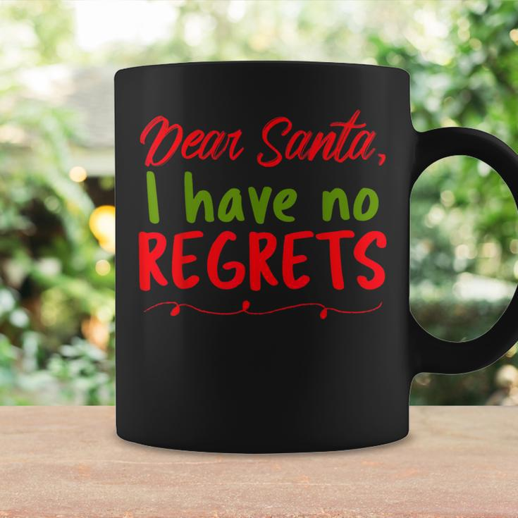 Dear Santa I Have No Regrets Merry Christmas Letter Coffee Mug Gifts ideas