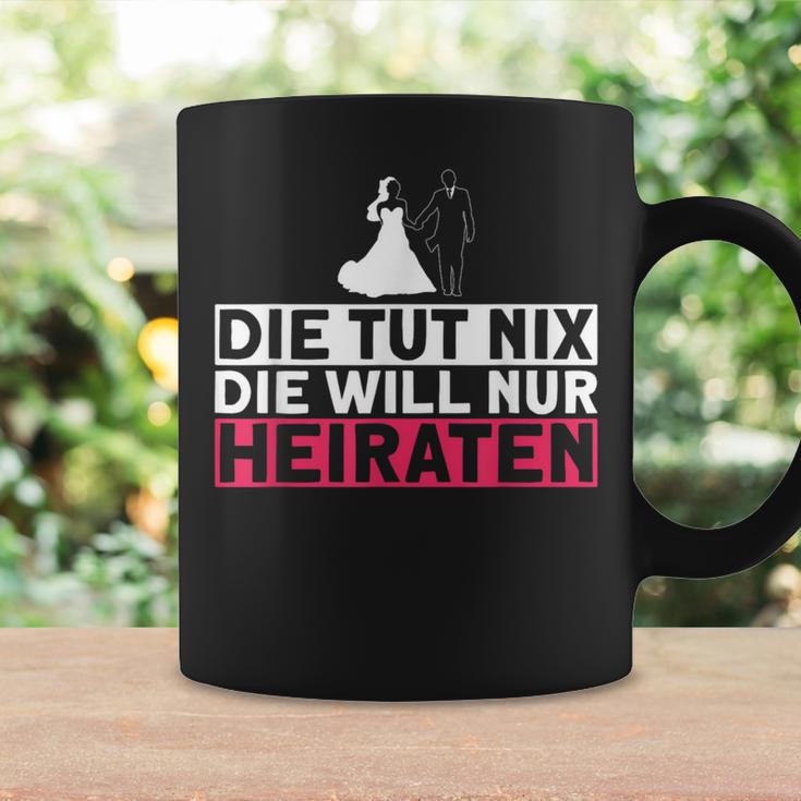 Die Tut Nix Die Will Nur Meiraten Jga Polterabend Tassen Geschenkideen