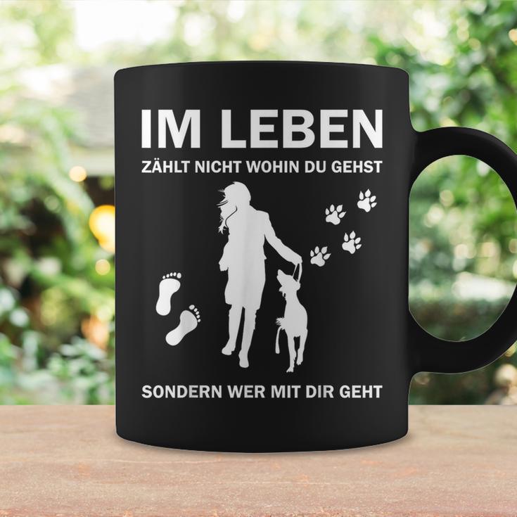 Dog Im Leben Zählnicht Wo Du Gehst Im L S Tassen Geschenkideen