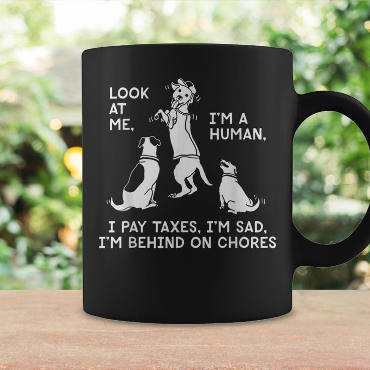 Dog Mocks Humans Look At Me I'm A Human Coffee Mug Gifts ideas