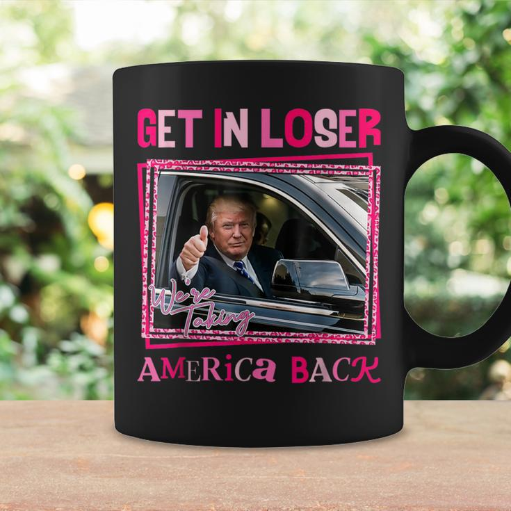 Donald Trump 2024 Get In Loser We're Taking America Back Coffee Mug Gifts ideas