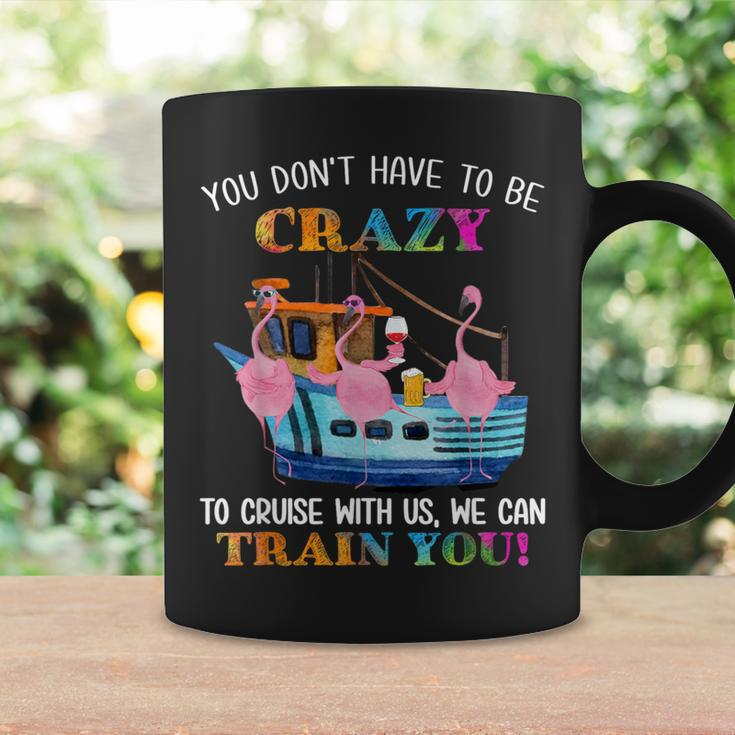 You Don't Have To Be Crazy To Cruise With Us Flamingo Summer Coffee Mug Gifts ideas