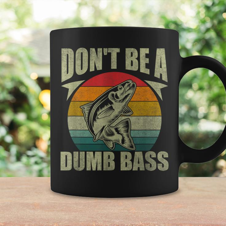 Don't Be A Dumb Bass Fishing Dad Coffee Mug Gifts ideas