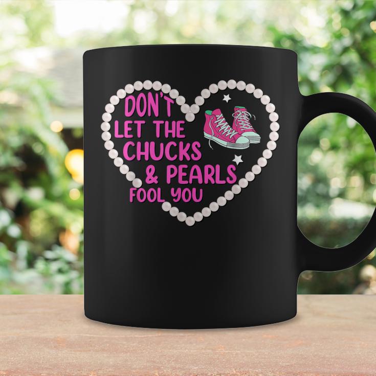 Don't Let The Chucks And Pearls Fool 2021 Chucks Pearls Coffee Mug Gifts ideas