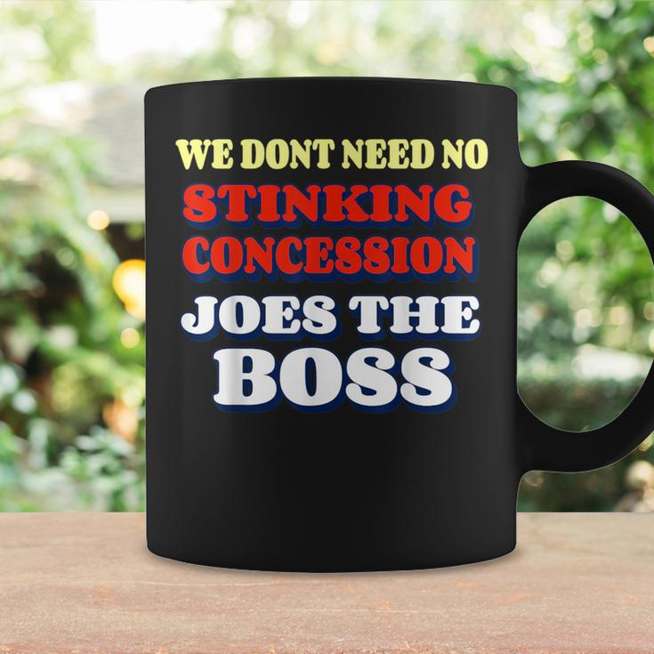We Dont Need No Stinking Concession Joes The Boss Victory Coffee Mug Gifts ideas