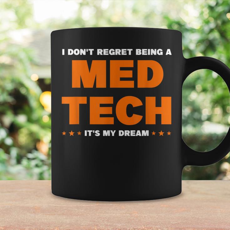 I Don't Regret Being A Med Tech It's Me Dream Medical Coffee Mug Gifts ideas