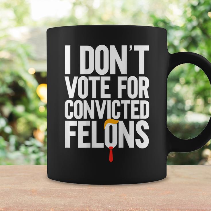 I Don't Vote For Convicted Felons Anti-Trump On Back Coffee Mug Gifts ideas