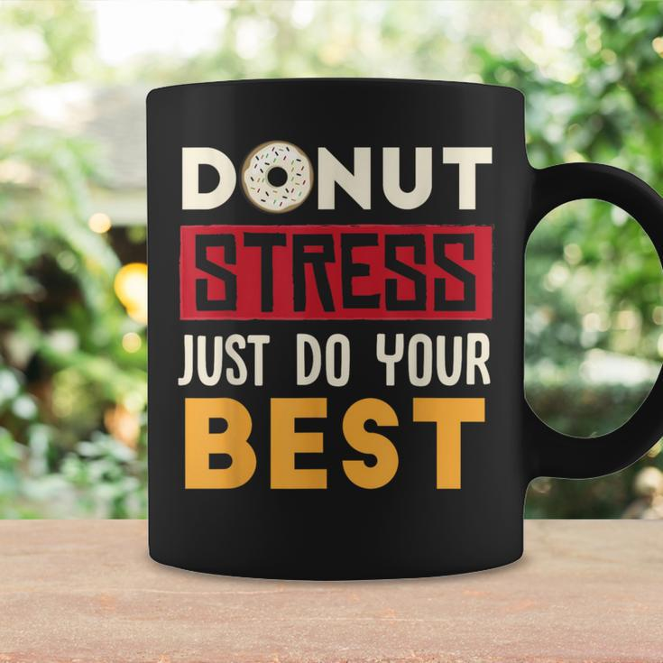 Donut Stress Just Do Your Best Teacher & Testing Day Coffee Mug Gifts ideas