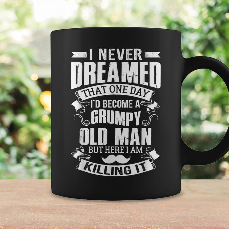 Never Dreamed I'd Be A Grumpy Old Man Father's Day Coffee Mug Gifts ideas