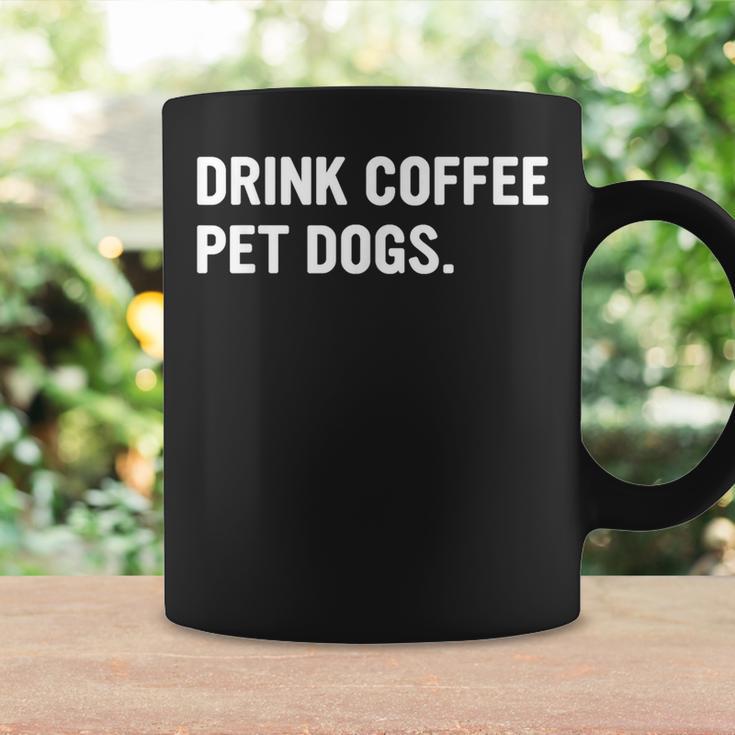 Drink Coffee Pet Dogs Caffeine Dog Lover Coffee Mug Gifts ideas