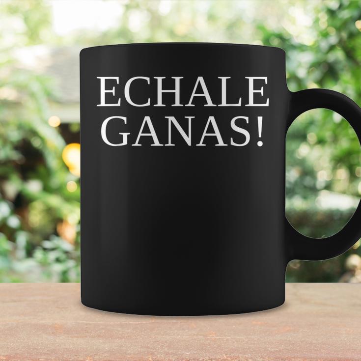 Echale Ganas Mexican Quote Mexico Coffee Mug Gifts ideas