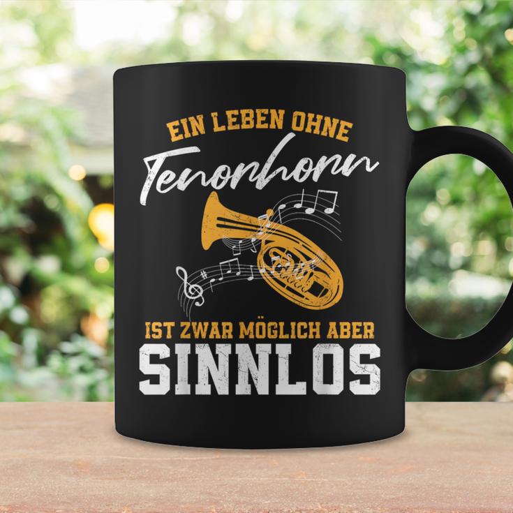 Ein Leben Ohne Tenorhorn Ist Möglich Aber Sinnloslos Tassen Geschenkideen