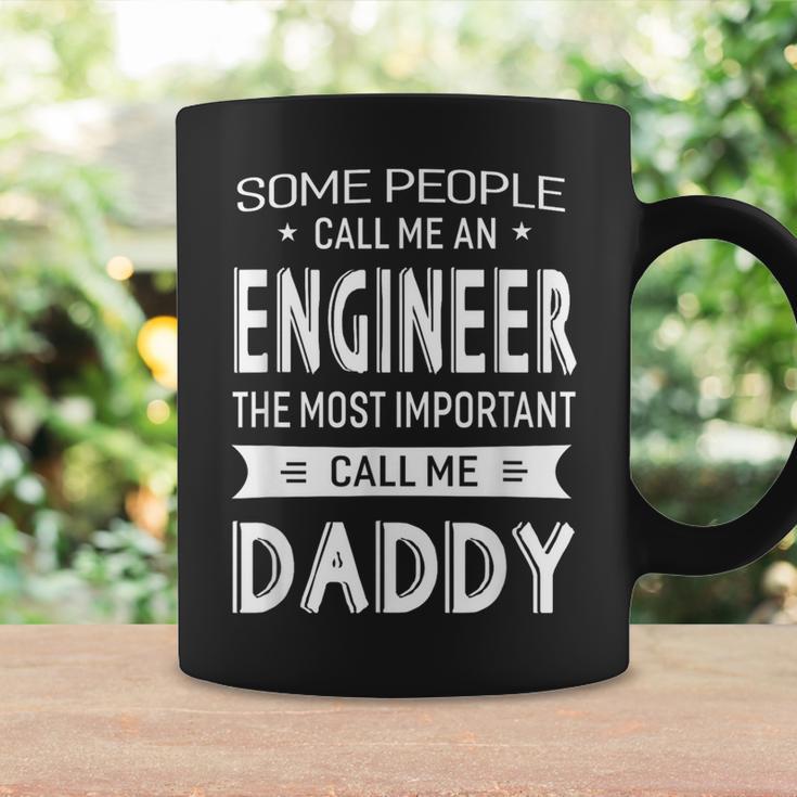 Engineer Most Important Call Me Daddy Dad Men Coffee Mug Gifts ideas